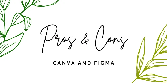 Canva vs. Figma: Which One is Better for Design? Pros & Cons of Canva vs. Figma