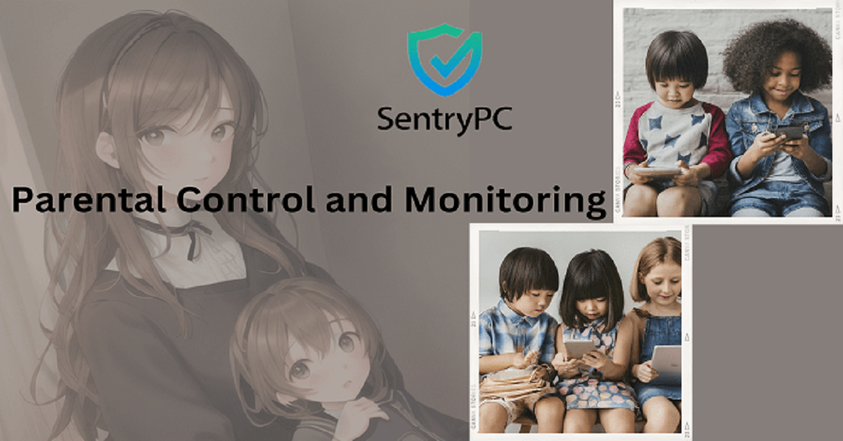 Parental Control and Monitoring