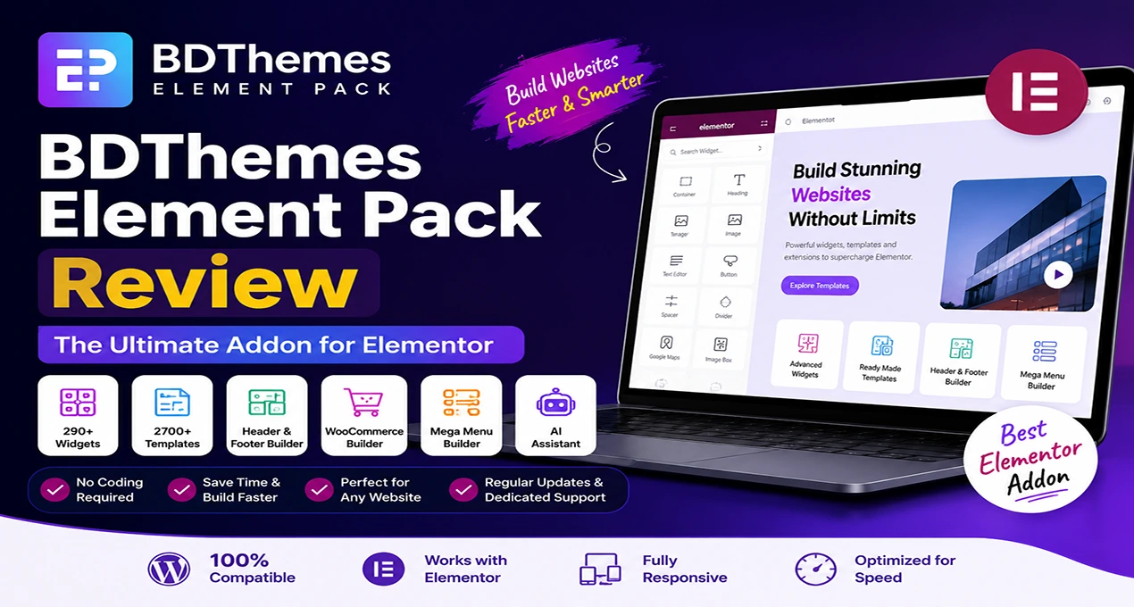 BDThemes Element Pack Review (2026): Best Elementor Addon? BDThemes Element Pack Review 2026 – Best Elementor Addon for WordPress